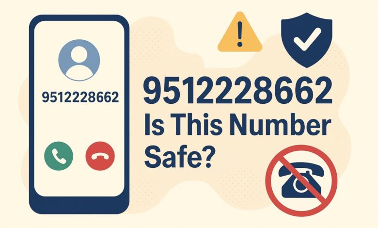 9512228662 — Is This Number Safe